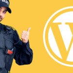 Sécurité WordPress : les 8 extensions incontournables